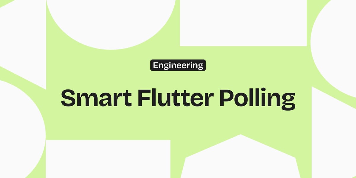 Smart Polling in Flutter
