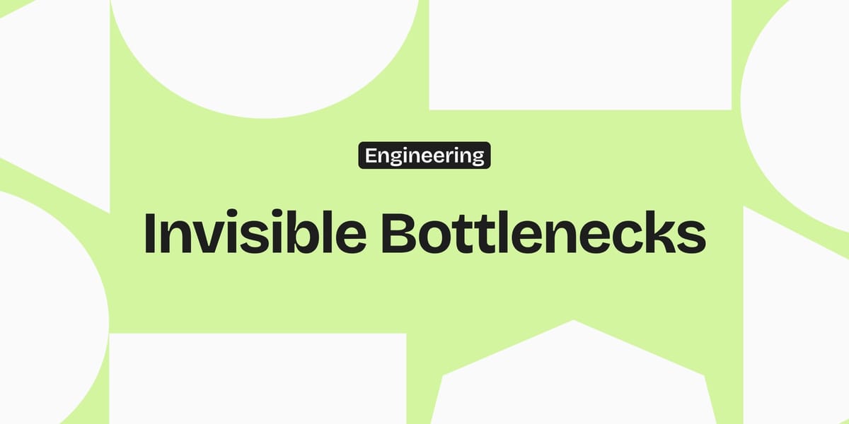 Invisible Bottlenecks