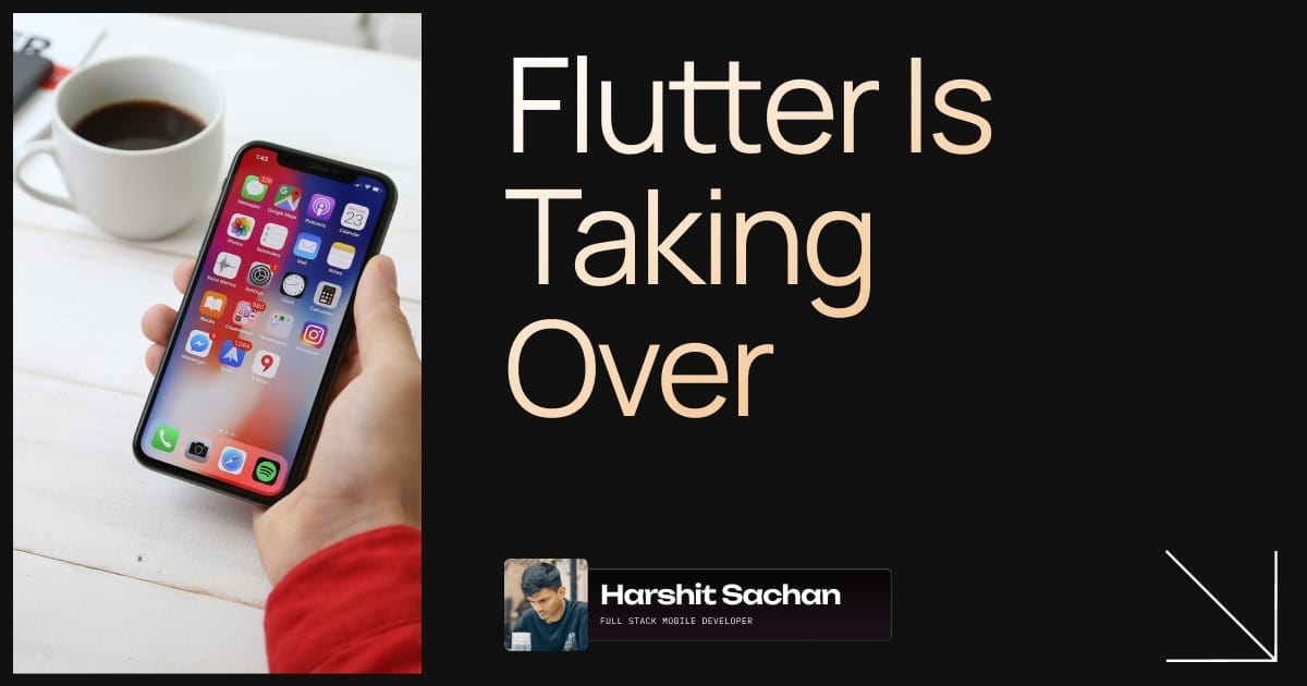 Flutter Is Taking Over