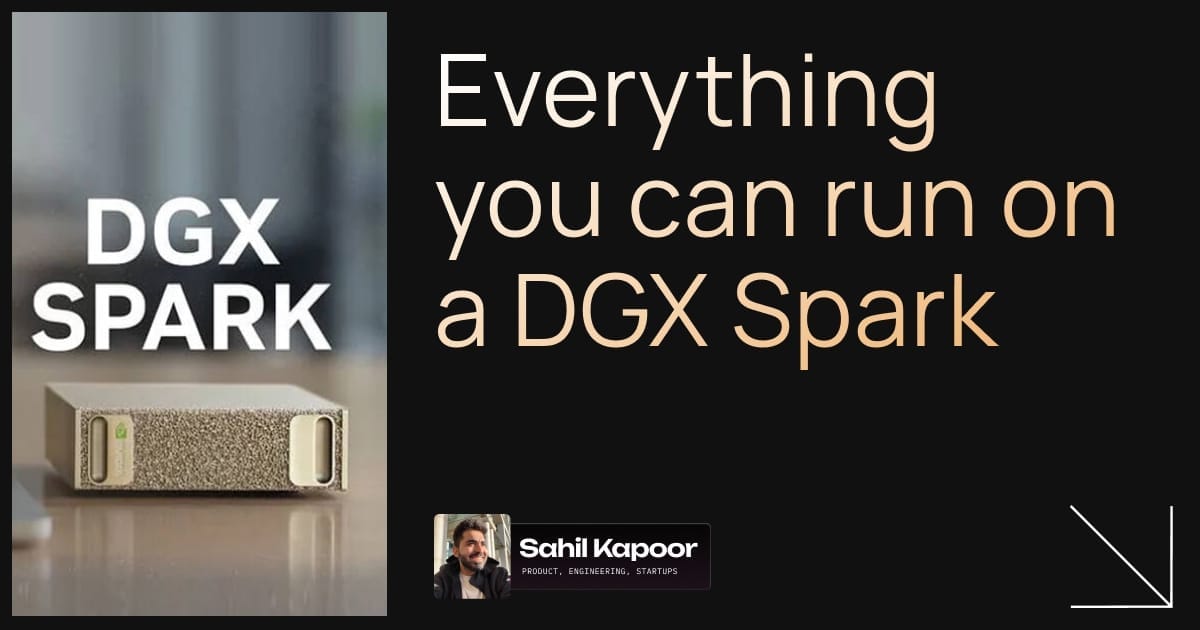 Everything you can run on a DGX Spark