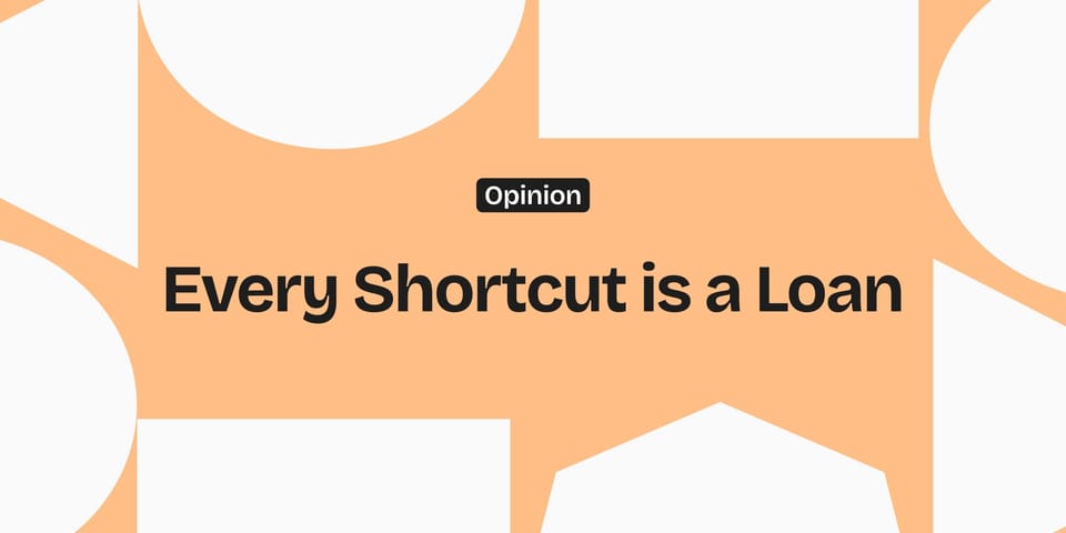 Every Shortcut Is a Loan